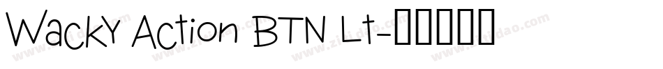 Wacky Action BTN Lt字体转换